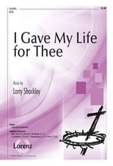 I Gave My Life for Thee SATB choral sheet music cover